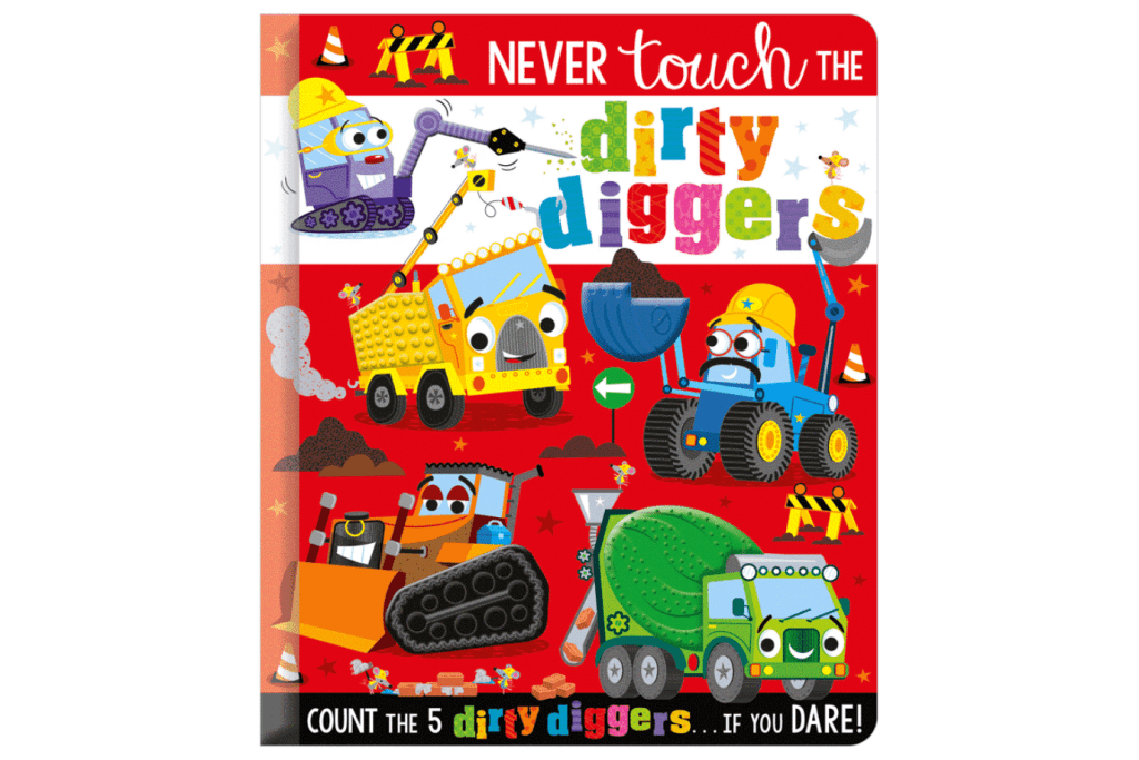 Never Touch the Dirty Diggers!, Make Believe Ideas, sensory books for infants and toddlers, best board books, books about cars for toddlers, The Montessori Room, Toronto, Ontario, Canada.
